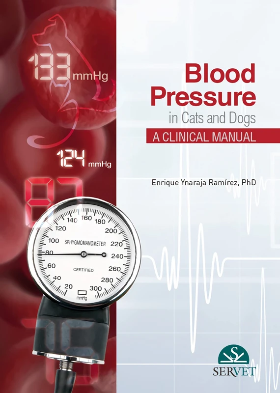 Blood Pressure in Cats and Dogs - A Clinical Manual