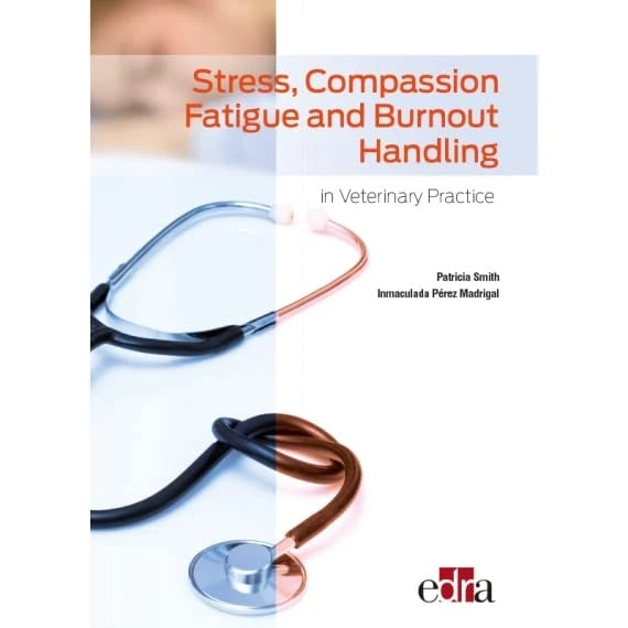 Stress, compassion fatigue and burnout handling in veterinary practice