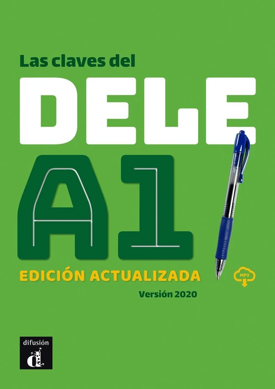 Las claves del DELE A1. Edición actualizada + MP3: Libro + audio mp3 descargable A1 - Edicion actualiz