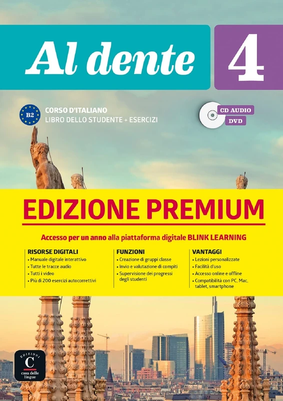 Al dente 4 PREMIUM Libro dello studente + esercizi + online audio + video. B2: Libro dello studente + Esercizi 4 EDIZIONE PREMIUM