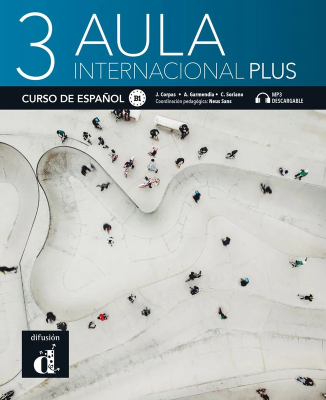 Aula Internacional Plus 3 - Libro del alumno B1 + MP3: Libro del alumno + audio download (B1)