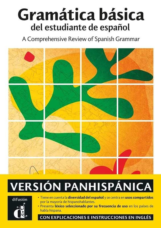 Gramática básica del estudiante de español - A Comprehensive Review of Spanish Grammar. Versión panhispánica