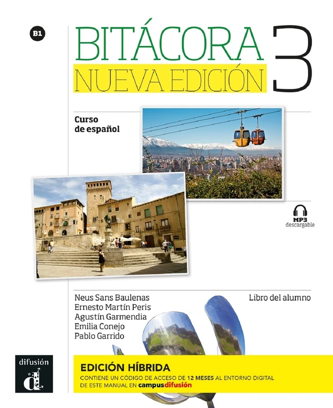 Bitácora Nueva edición 3 - Edición híbrida - Libro del alumno B1 + MP3 descargable: curso de español