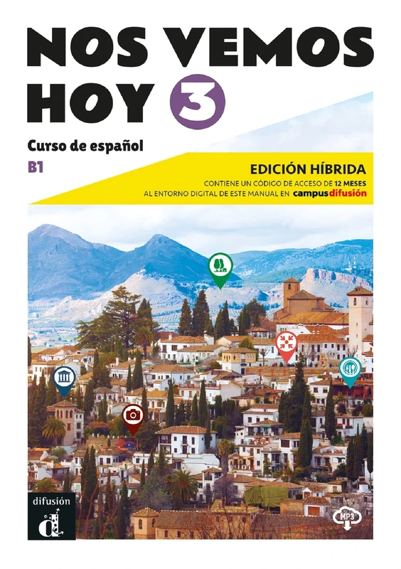 Nos vemos hoy 3 - Edición híbrida para estudiantes + audio MP3. B1: 0