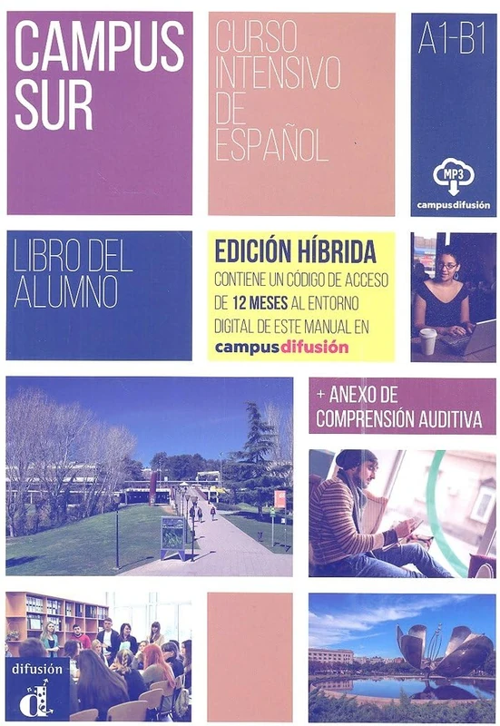 Campus Sur - Edición híbrida - Libro del alumno. A1-B1: Libro del alumno A1-B1 +anexo de comprension aud. -EDICION HIB