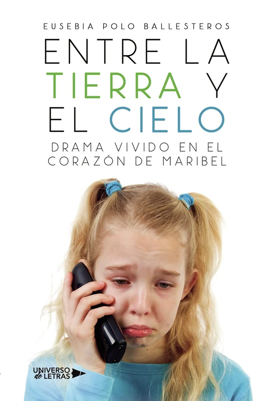 Entre LA Tierra Y EL Cielo Drama VIVIDO EN EL CORAZÓN DE Maribel - Image 1