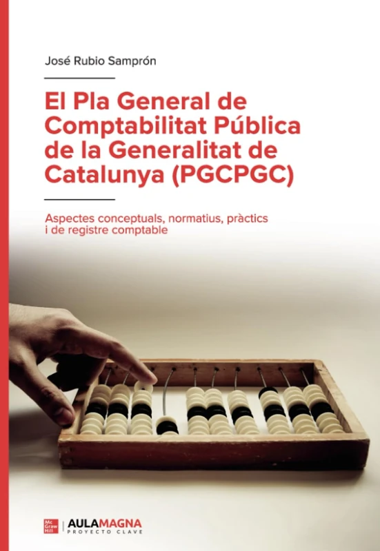El Pla General de Comptabilitat Pública de la Generalitat de Catalunya (PGCPGC): Aspectes conceptuals, normatius, pràctics i de registre comptable - Image 1