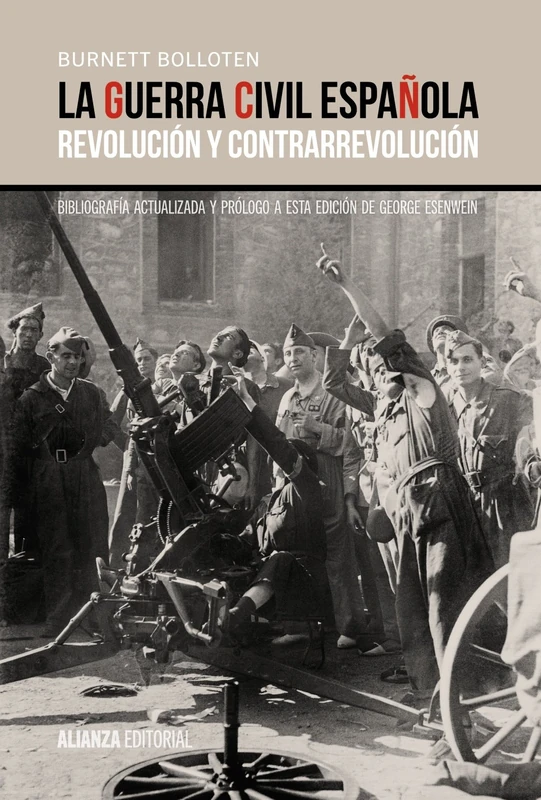 La guerra civil española / The Spanish Civil War: Revolución y contrarevolución / Revolution and Counterrevolution: Revolución y ... and Counterrevolution (Alianza Ensayo)
