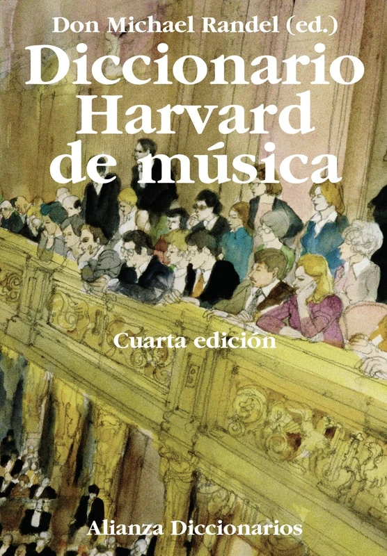 Diccionario Harvard de música / The Harvard Dictionary of Music (Alianza Diccionarios)