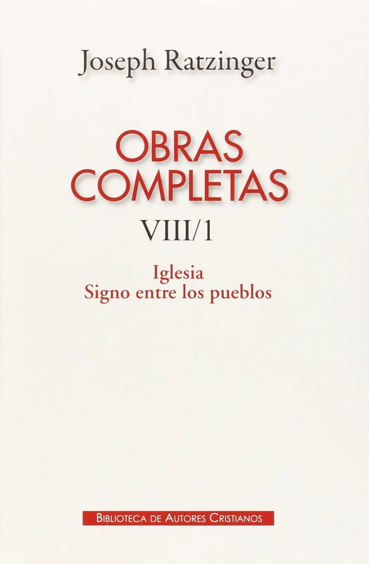 Obras completas de Joseph Ratzinger. VIII/1: Iglesia. Signo entre los pueblos: 116 (MAIOR)