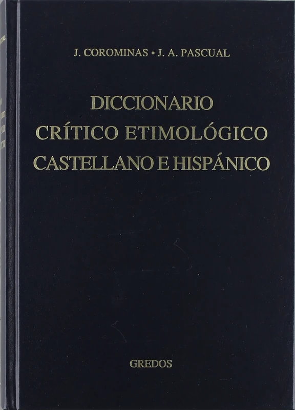 Diccionario Critico Etimologico Castellano E Hispanico, Vol. 5