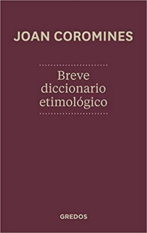 Breve diccionario etimologico de la lengua castellana - Image 1