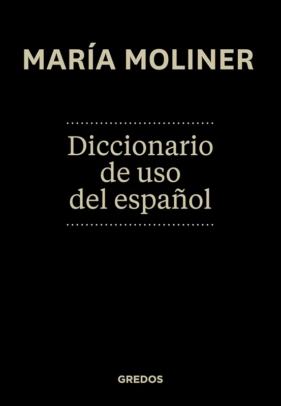 Diccionario de uso del espanol Maria Moliner: Nueva Edición Actualizada (Diccionarios)