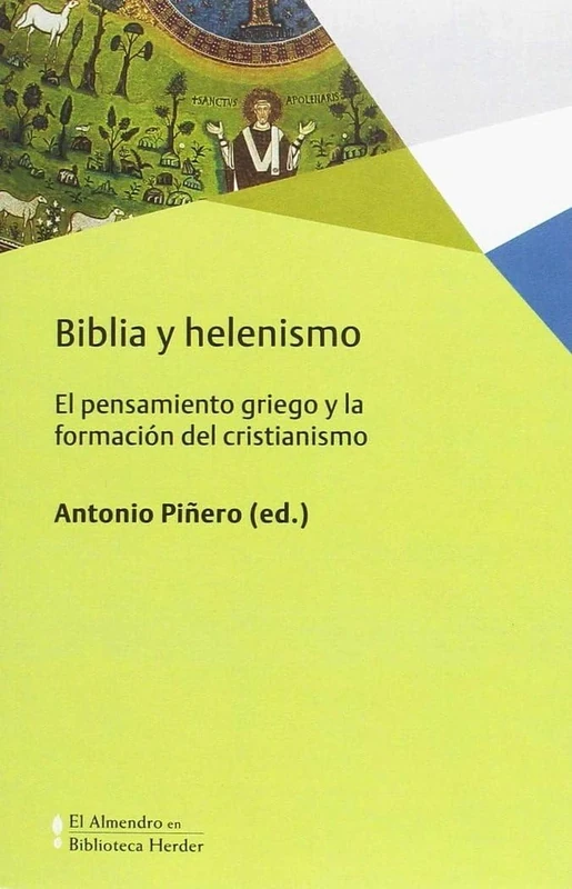 Biblia y helenismo: El pensamiento griego y la formación del cristianismo: 0 (Biblioteca Herder)