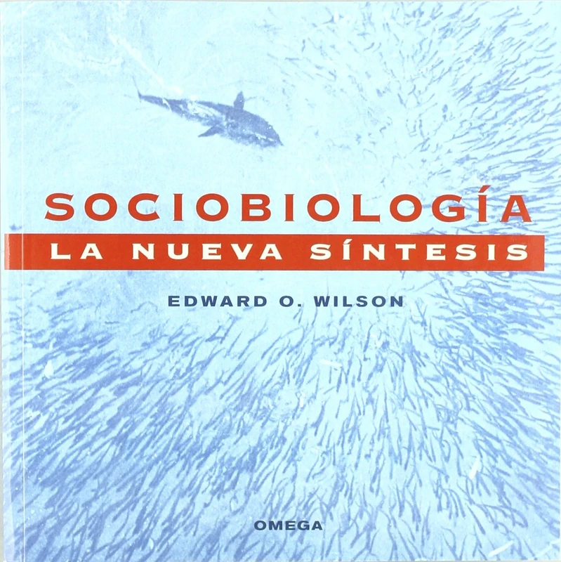 Sociobiologia - La Nueva Sintesis (ETOLOGIA - SOCIOBIOLOGIA)