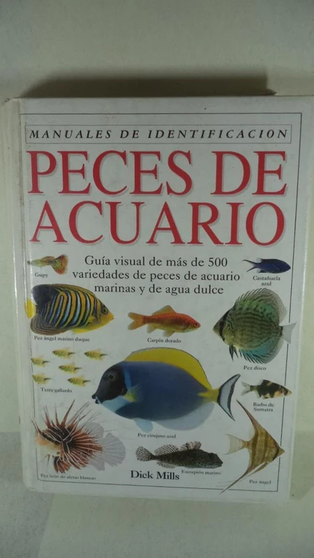 PECES DE ACUARIO. MANUAL IDENTIFICACION (GUIAS DEL NATURALISTA-PECES-MOLUSCOS-BIOLOGIA MARINA)
