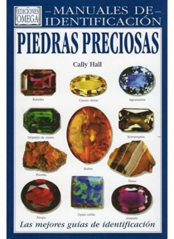 PIEDRAS PRECIOSAS.MANUAL IDENTIFICACION (GUIAS DEL NATURALISTA-ROCAS-MINERALES-PIEDRAS PRECIOSAS)