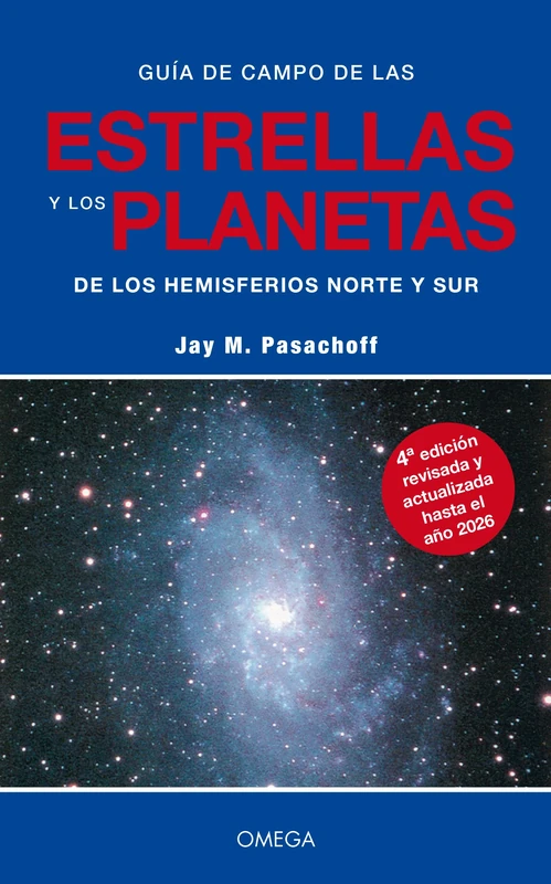 GUIA CAMPO DE ESTRELLAS Y PLANETAS, 6/ED. (GUIAS DEL NATURALISTA-ASTRONOMÍA-METEOROLOGÍA)
