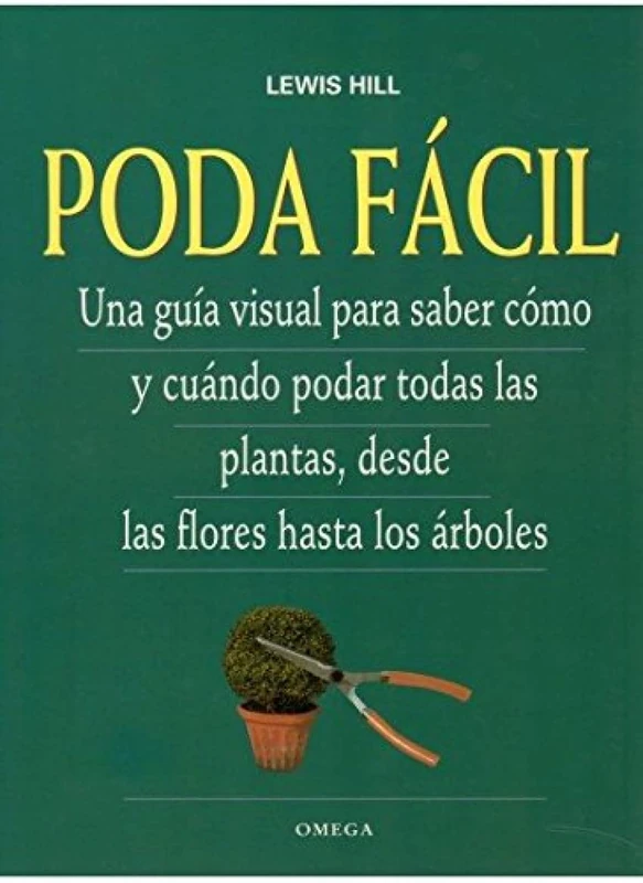 PODA FACIL (GUÍAS DEL NATURALISTA-JARDINERÍA-PAISAJISMO)