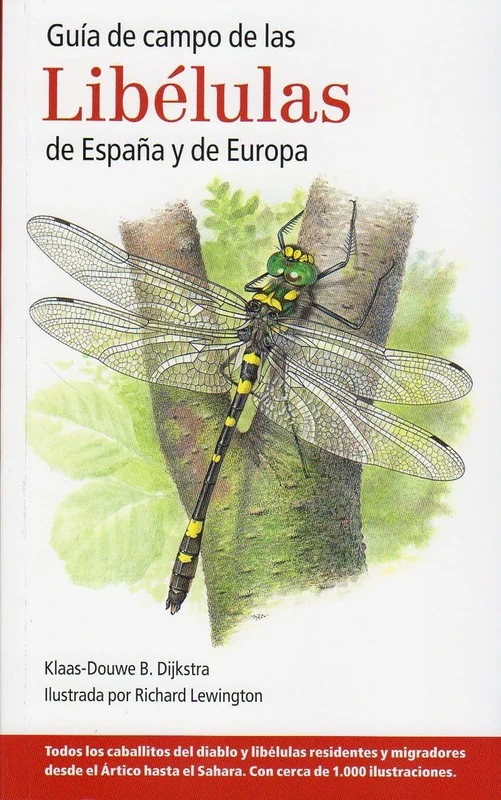 GUÍA DE CAMPO DE LAS LIBÉLULAS DE ESPAÑA Y DE EUROPA (Guías del naturalista. Insectos)
