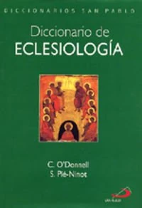 Diccionario de eclesiología (Diccionarios san pablo)