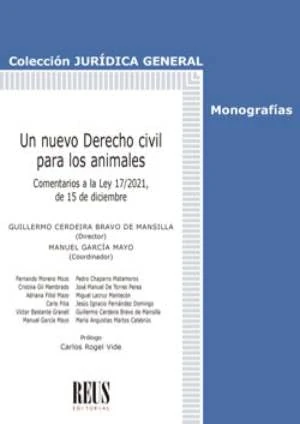 Un Nuevo Derecho Civil para Los animales: Comentarios a la Ley 17/2021, de 15 de diciembre - Image 1