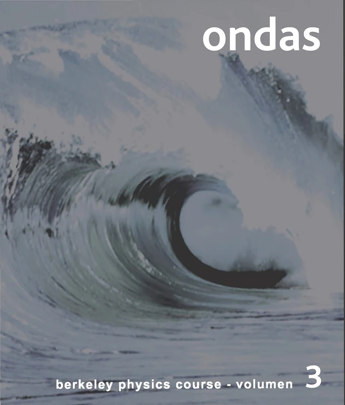 Ondas: Volume 3 (Curso de física de Berkeley)