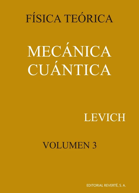 Mecánica Cuántica: 3 (Física teórica de Levich)