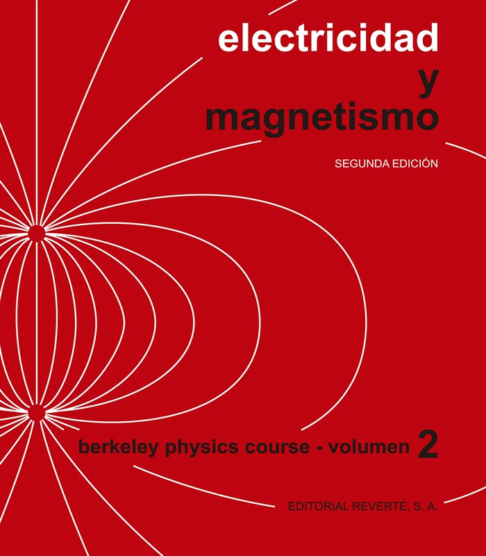 Electricidad y magnetismo: Vol. 2 (Curso de física de Berkeley)