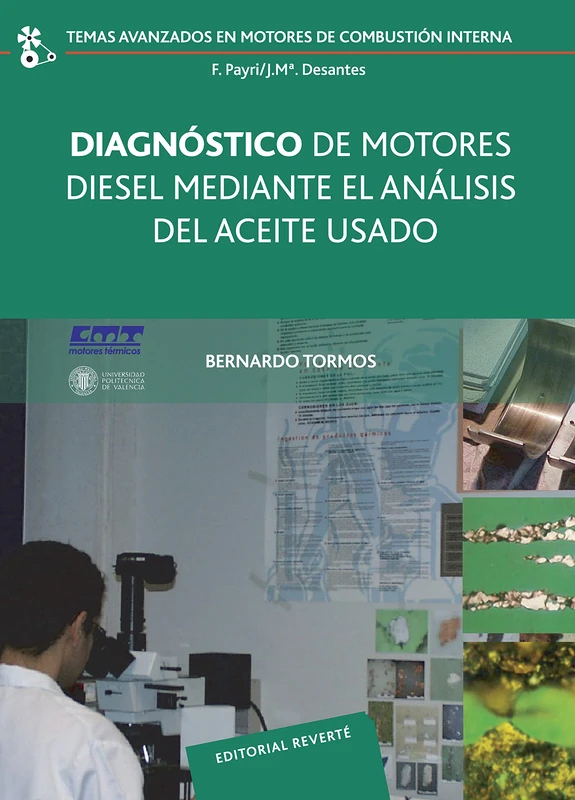 Diagnóstico de motores Diesel mediante el análisis del aceite usado: 2 (Temas Avanzados en Motores de Combustión Interna)