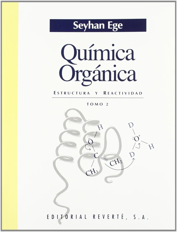 Quimica Organica. Tomo 2: Estructura y reactividad