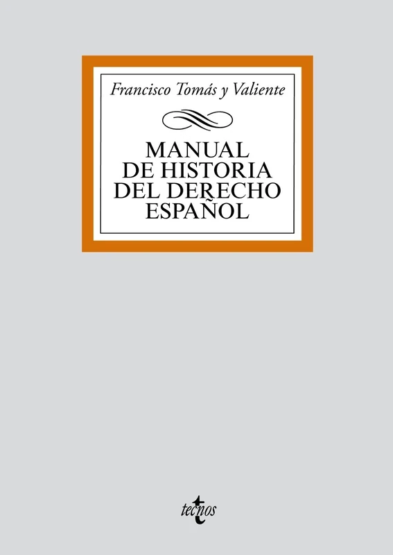 Manual de historia del derecho Espanol/ History Manual of Spanish Rights (Derecho - Biblioteca Universitaria de Editorial Tecnos) - Image 1
