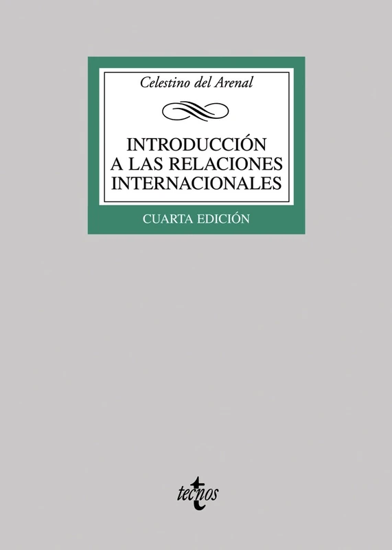 Introduccion a las relaciones internacionales / Introduction to International Relations (Derecho - Biblioteca Universitaria de Editorial Tecnos)