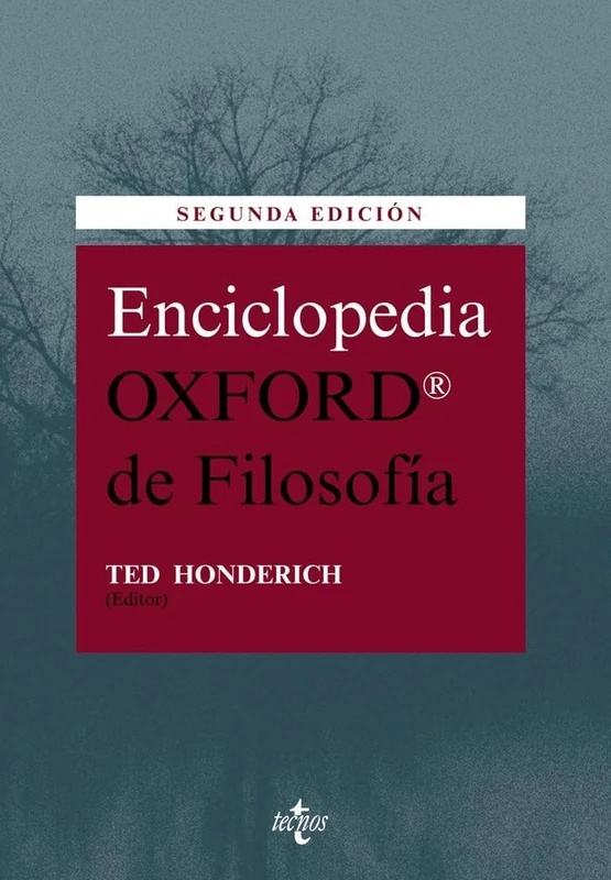 Enciclopedia oxford de filosofia/ The Oxford Companion of Philosophy (Filosofía - Filosofía y Ensayo)