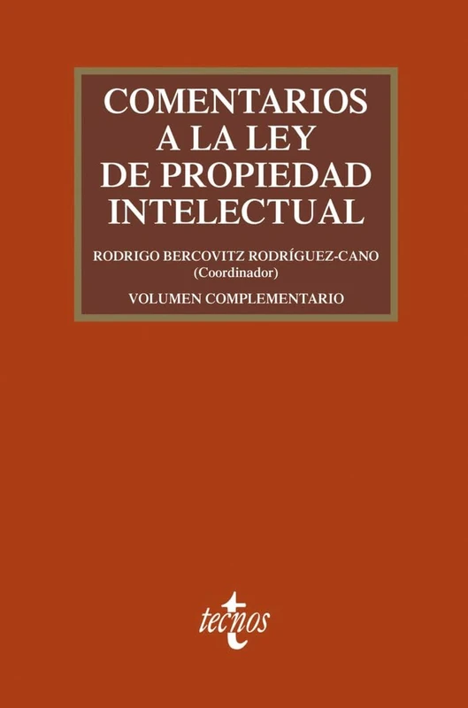 Comentarios a la Ley de Propiedad Intelectual: Pack: 4ª edición + volumen complementario (Derecho - Práctica Jurídica)