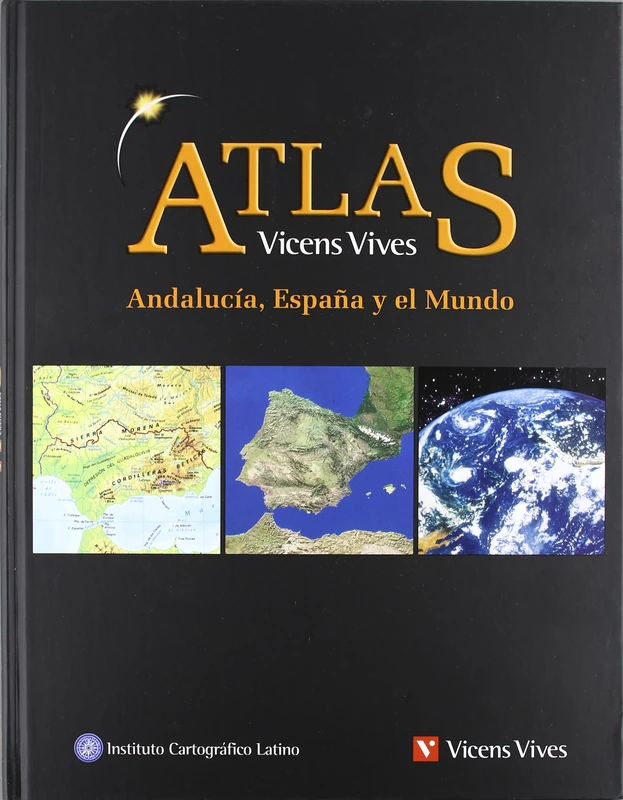 Atlas Geografico De Andalucia, Espa a Y El Mundo