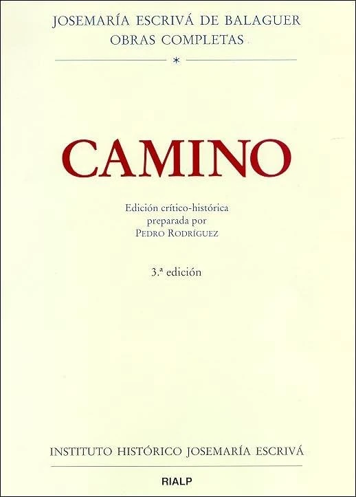 Camino. Edición crítico-histórica (Obras Completas de san Josemaría Escrivá)