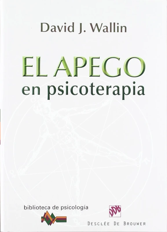 El apego en psicoterapia: 172 (Biblioteca de Psicología)