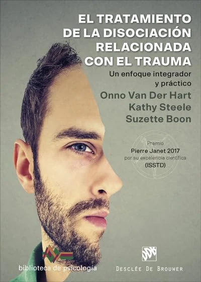 El tratamiento de la disociación relacionada con el trauma. Un enfoque integrador y práctico: 236 (Biblioteca de Psicología)