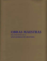 Obras maestras del patrimonio de la Universidad de Granada (Fuera de colección)