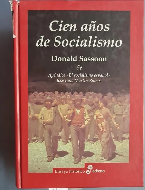 Cien Anos de Socialismo (Ensayo histórico)