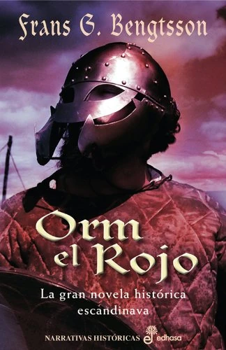 Orm el rojo (Narrativas Históricas)