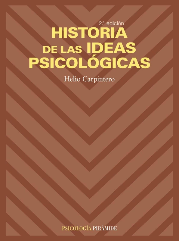 Historia de las ideas psicologicas / History of Psychological Ideas