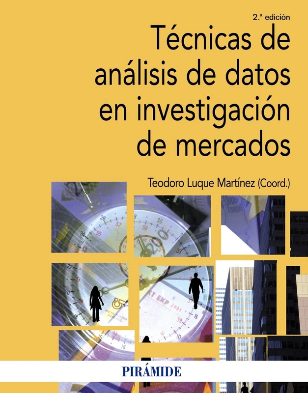 Tecnicas de analisis de datos en investigacion de mercados / Data Analysis Techniques in Market Research (Economía y Empresa)