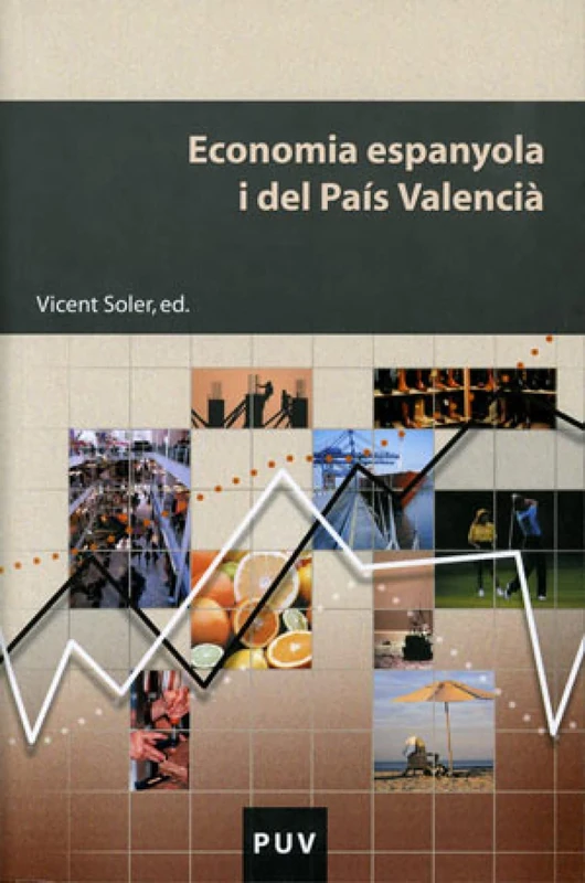Economia espanyola i del País Valencià: 79 (Educació. Sèrie Materials)
