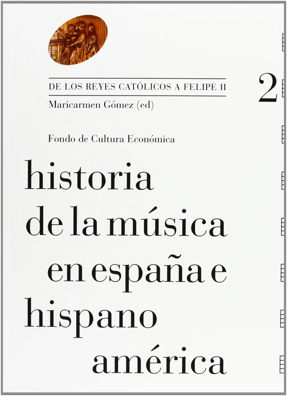 Historia de la música en España e Hispanoamérica, volumen 2: De los Reyes Católicos a Felipe II