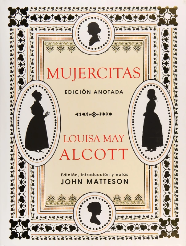 Mujercitas: Edición anotada: 12 (Grandes libros)