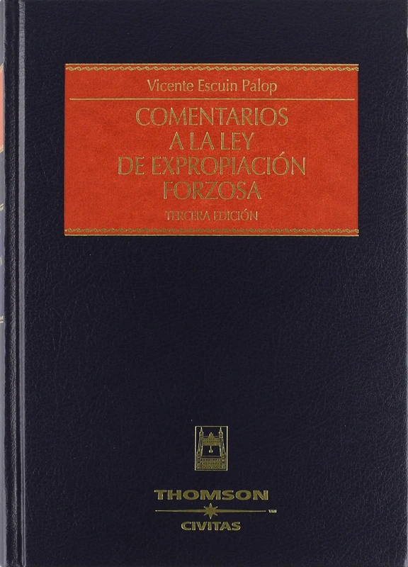 Comentarios a la Ley de Expropiación Forzosa (Estudios y Comentarios de Legislación) - Image 1
