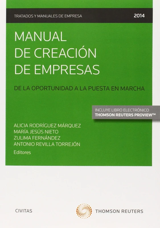 Manual de creación de empresas (Papel + e-book): De la oportunidad a la puesta en marcha (Tratados y Manuales de Empresa)