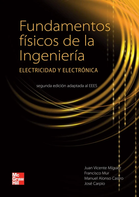 Fundamentos fisicos de la ingenieria. Edicion adaptada al Espacio Europe o de Educacion Superior